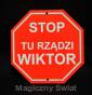 STOP- Tu Rządzi Wiktor