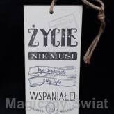 Drewniana Zawieszka- ŻYCIE NIE MUSI