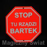 STOP- Tu Rządzi Bartek
