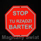 STOP- Tu Rządzi Bartek